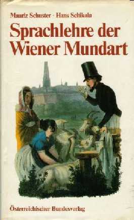 Sprachlehre der Wiener Mundart